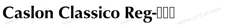 Caslon Classico Reg字体转换